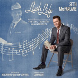 Lush Life: The Lost Sinatra Arrangements
