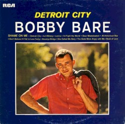 Detroit City and Other Hits by Bobby Bare