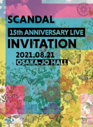 SCANDAL 15th ANNIVERSARY LIVE『INVITATION』at OSAKA-JO HALL