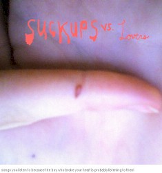 suckups vs. lovers