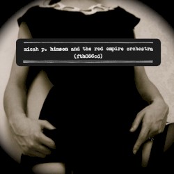 Micah P. Hinson and the Red Empire Orchestra