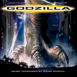 Godzilla: Complete Original Score From the Motion Picture