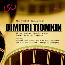 The Greatest Film Scores of Dimitri Tiomkin