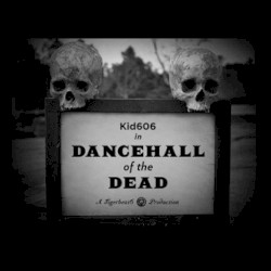 Dancehall of the Dead