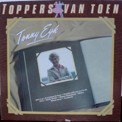 Toppers van toen: Tonny Eyk