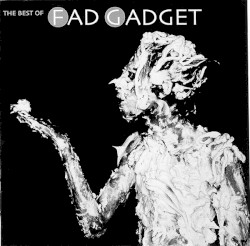 The Best of Fad Gadget