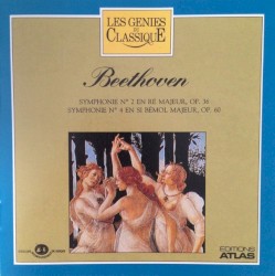 Les Génies du classique, Volume II, n° 7 - Beethoven : Symphonies N°2 et 4