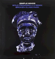 Mylo Promised U a Remix / Broken Glass Park