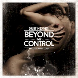 Beyond My Control (Mylene Farmer cover)