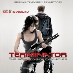 Terminator: The Sarah Connor Chronicles: Original Television Soundtrack