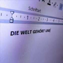 Die Welt gehört uns