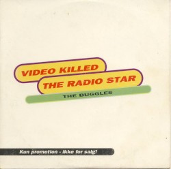 Video Killed the Radio Star