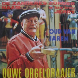 Ouwe orgeldraaier / Oud van jaren