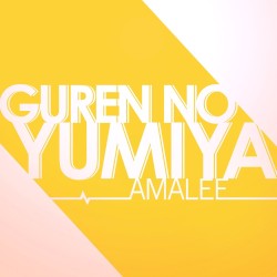 Guren no Yumiya