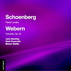 Schoenberg: Pierrot lunaire / Webern: Concerto, op. 24