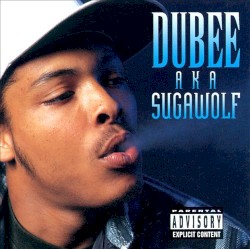 Dubee aka Sugawolf
