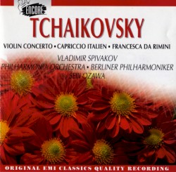 Violin Concerto Op. 35 / Capriccio Italien / Francesca da Rimini