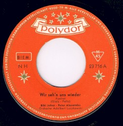 Wir seh'n uns wieder / Du hast mir heut' mein Herz gestohlen