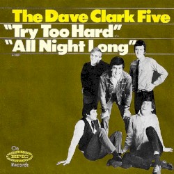 Try Too Hard / All Night Long