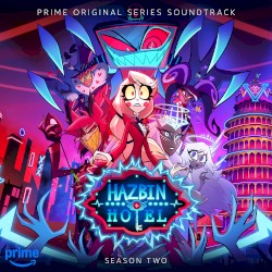 Hazbin Hotel, Season Two (Original Soundtrack)