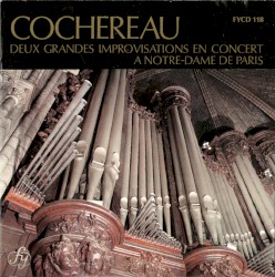 Deux Grandes Improvisations en Concert a Notre-Dame de Paris