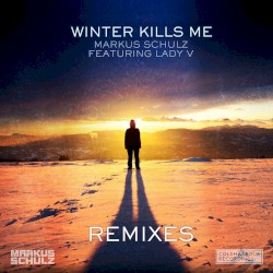 Winter Kills Me (Remixes)