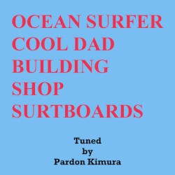 OCEAN SURFER COOL DAD BUILDING SHOP SURFBOARDS