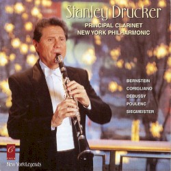 New York Legends: Stanley Drucker: Principal clarinet, New York Philharmonic