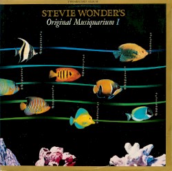 Stevie Wonder’s Original Musiquarium I