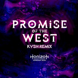 Promise of the West (KVSH Remix)