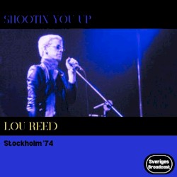 Shootinβ You Up: Stockholm β74