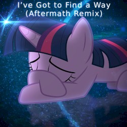 I've Got to Find a Way (Aftermath Remix)