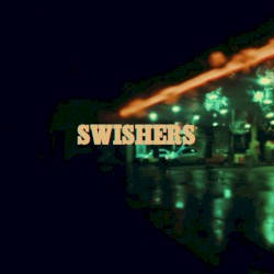 Swishers