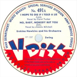 I Hope to Die If I Told a Lie / No, Baby, Nobody but You / I’m Confessin’ That I Love You