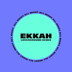 All Night (Loverground remix)