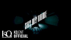 Say My Name Official MV