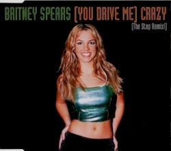 (You Drive Me) Crazy (The Stop Remix!)