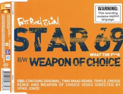Star 69 (What the F**K) / Weapon of Choice