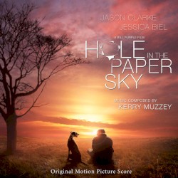 Hole In the Paper Sky (Original Motion Picture Score)