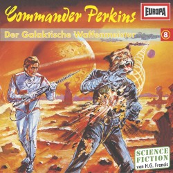 Commander Perkins 8: Der galaktische Waffenmeister