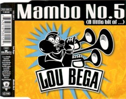 Mambo No. 5 (A Little Bit of…)