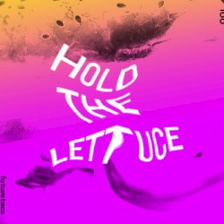 Hold the Lettuce
