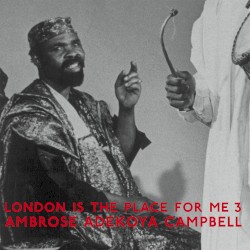 London Is The Place For Me 3