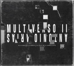 Multiverso II (De La Soleá de La Ciencia a La Física de La Inmortalidad)