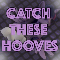 Catch These Hooves