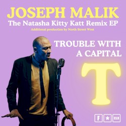 Trouble with a Capital T