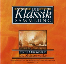 The Classical Collection 1: Tchaikovsky: The Masterpieces