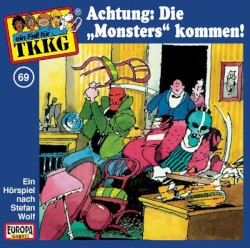 TKKG 69: Achtung: Die „Monsters“ kommen!