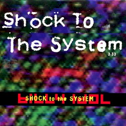 Shock to the System