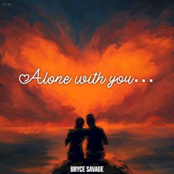 Alone With You
